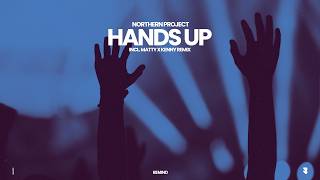 Northern Project - Hands Up (Matty x Kenny Remix) [Bemind]