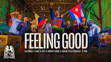 Natanael Cano x Ovi x Snoop Dogg x Snow Tha Product x CNG - Feeling Good [Official Video]