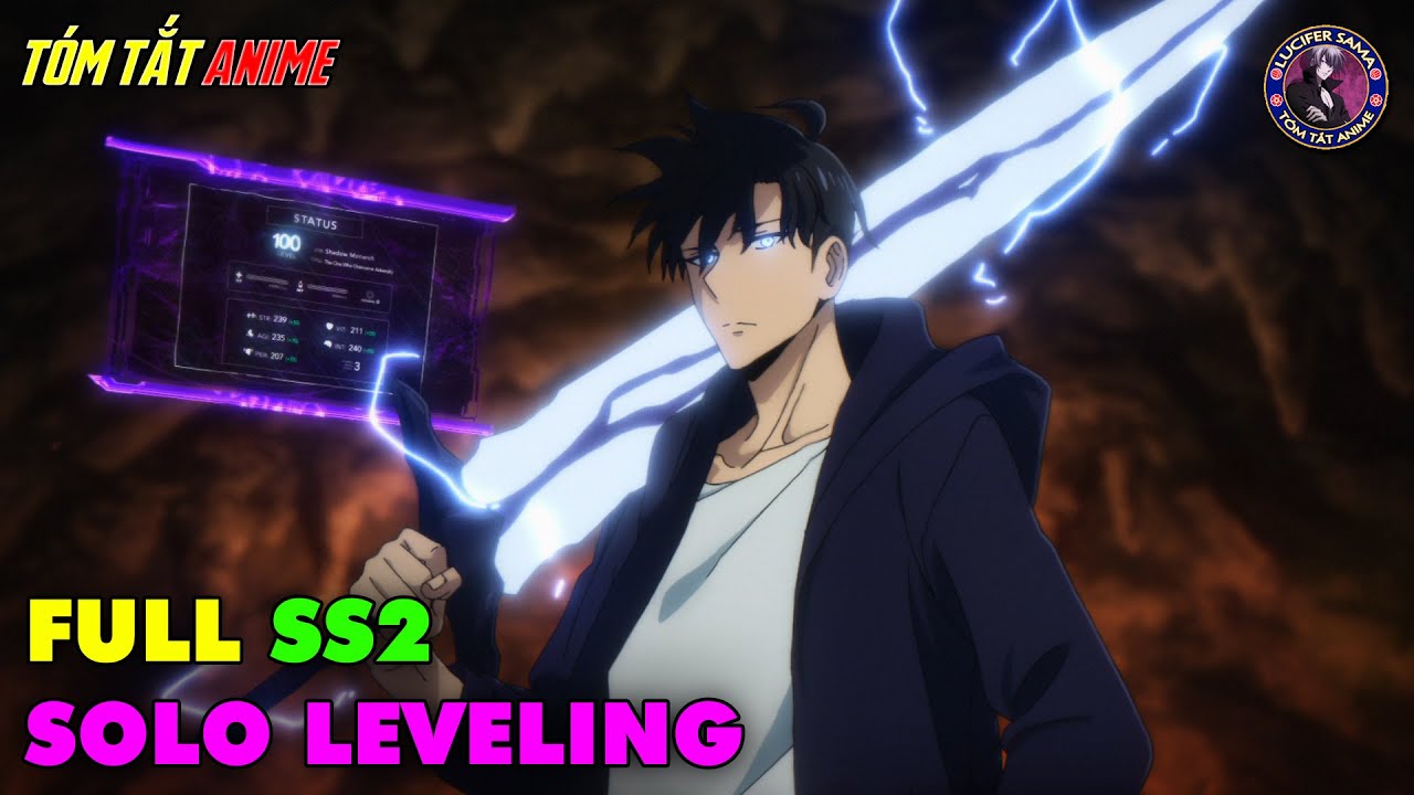 FULL SS2 | Tôi Thăng Cấp Một Mình - Solo Leveling | Tóm Tắt Anime | Review Anime