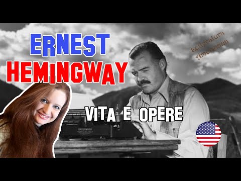 Letteratura Americana | Ernest Hemingway: vita e opere