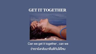 [THAISUB] Get It Together - 702