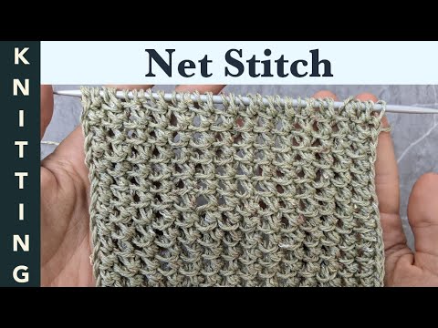 How to Knit: a Net Stitch for Summer Shawls, Summer Tops, and Summer ...