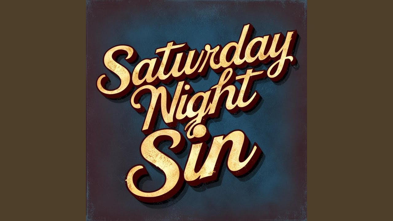 Saturday Night Sin
