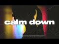 Rema Selena Gomez Calm Down Slowed Reverb 