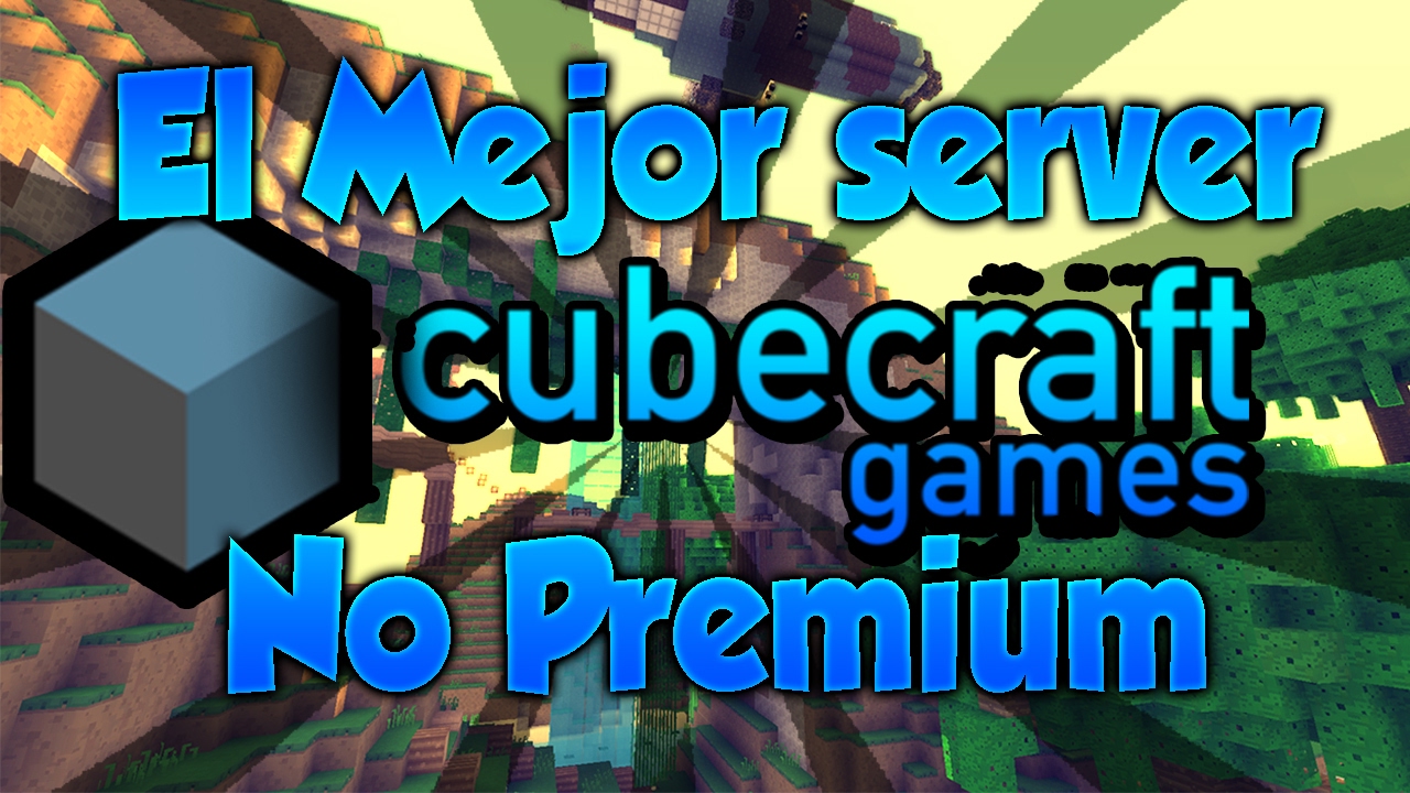 SERVIDOR CUBECRAFT NO PREMIUM 1.8, 1.9, 1.10 Y 1.11 | SKYWARS CON ...