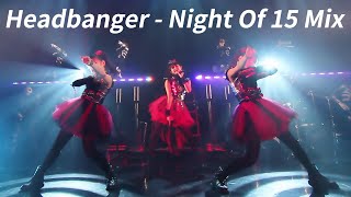 Babymetal - Headbanger (Night Of 15 Mix -  Legend D Ver) Eng Subs [4K]