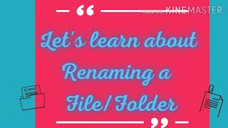 Class-4 Renaming a File /Folder