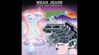 Video thumbnail of "Mean Jeans - Michael Jackson Was Tight (Official)"