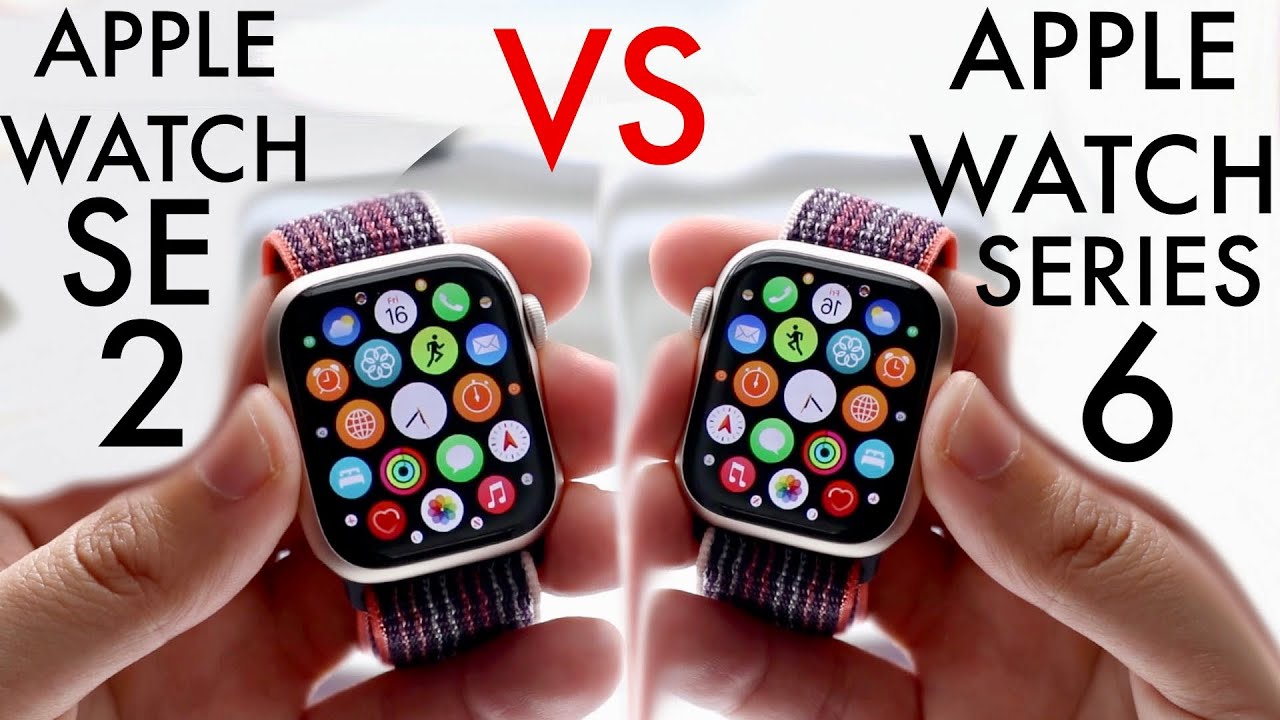 Apple Watch SE 2 Vs Apple Watch Series 6! (Comparison) (Review) - YouTube