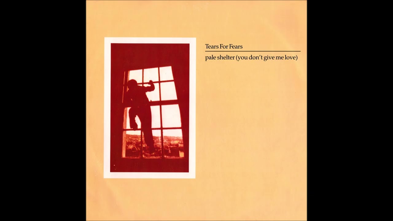 Tears For Fears - Pale Shelter (Extended Version) (UK 12”) (1985