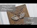 How to Macrame Tassel Earrings