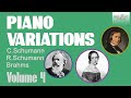 Piano Variations Vol. 4 (Schumann-Wieck, Schumann & Brahms)