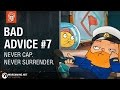 World of Warships - Bad Advice #7: Never Cap. Never Surrender.