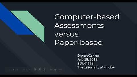 Computer Based Assessment Final Presentation EDUC552