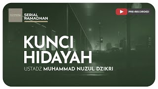 KUNCI DARI HIDAYAH | Serial Ramadhan