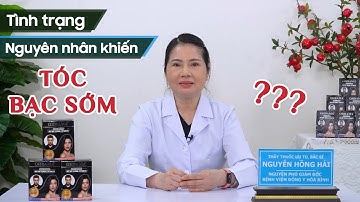 Tóc Bạc Sớm là gì? Nguyên nhân nào gây ra tóc bạc sớm?