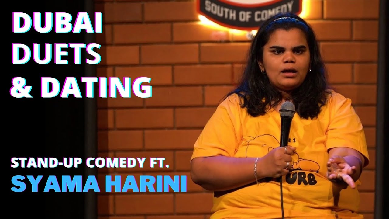 Dubai, Duets and Dating Standup Comedy ft. Syama Harini Evam