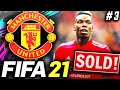 PAUL POGBA SOLD!!! - FIFA 21 Manchester United Career Mode EP3