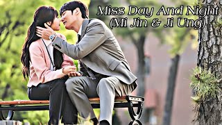 Miss night and day || Mi jin & Ji Ung