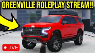 AFTERNOON GREENVILLE ROLEPLAY STREAM WITH VIEWERS!! (Playing Greenville + More!!)