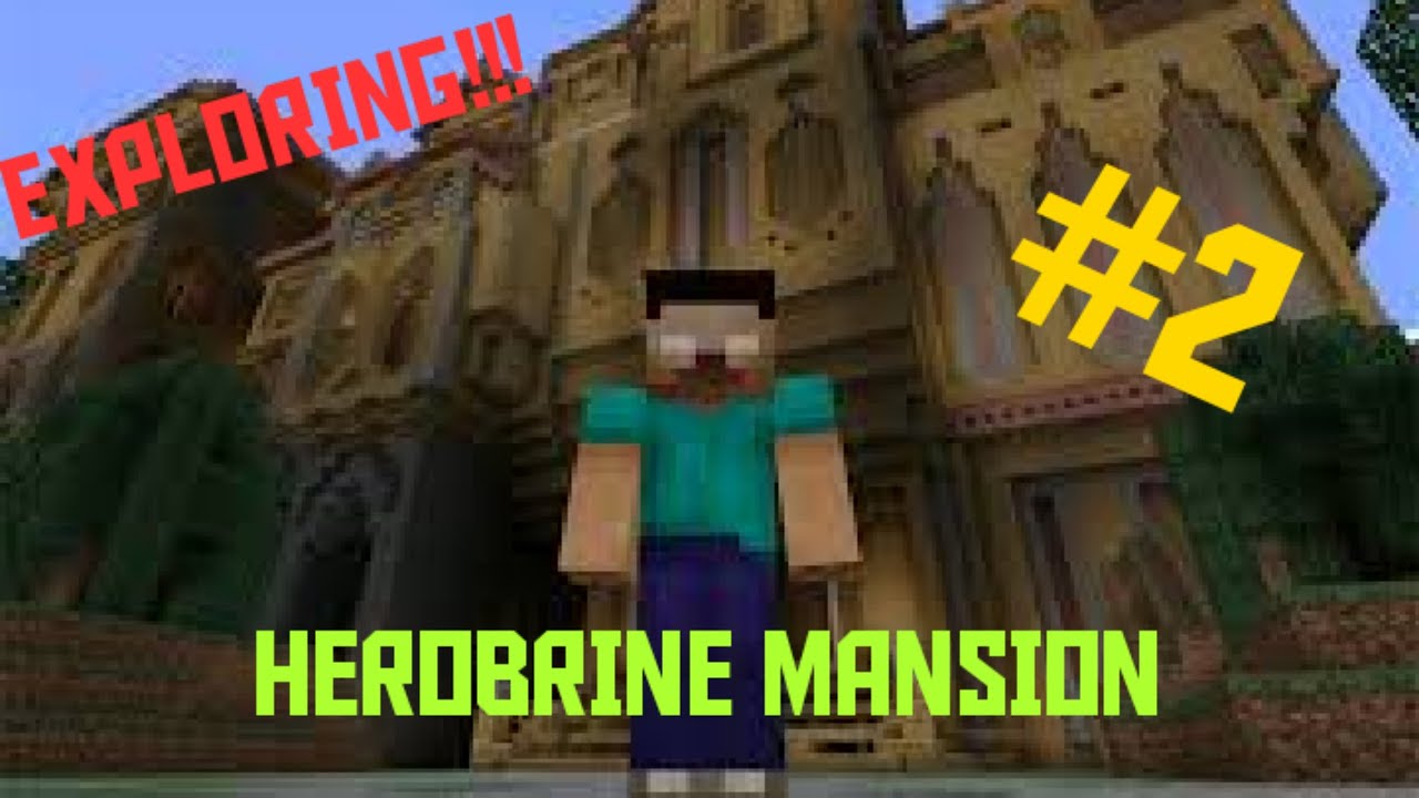 MINECRAFT EXPLORING THE HEROBRINE MANSION PART 2 - YouTube