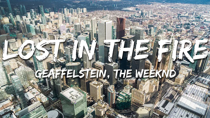 The Weeknd, Gesaffelstein - Lost in the Fire (Lyrics)