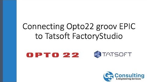 Connecting Opto22 groov EPIC to Tatsoft FactoryStudio