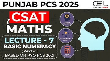 CSAT Class for Punjab PCS 2025 | Lecture 7 | PCS Prelims Preparation by CBL