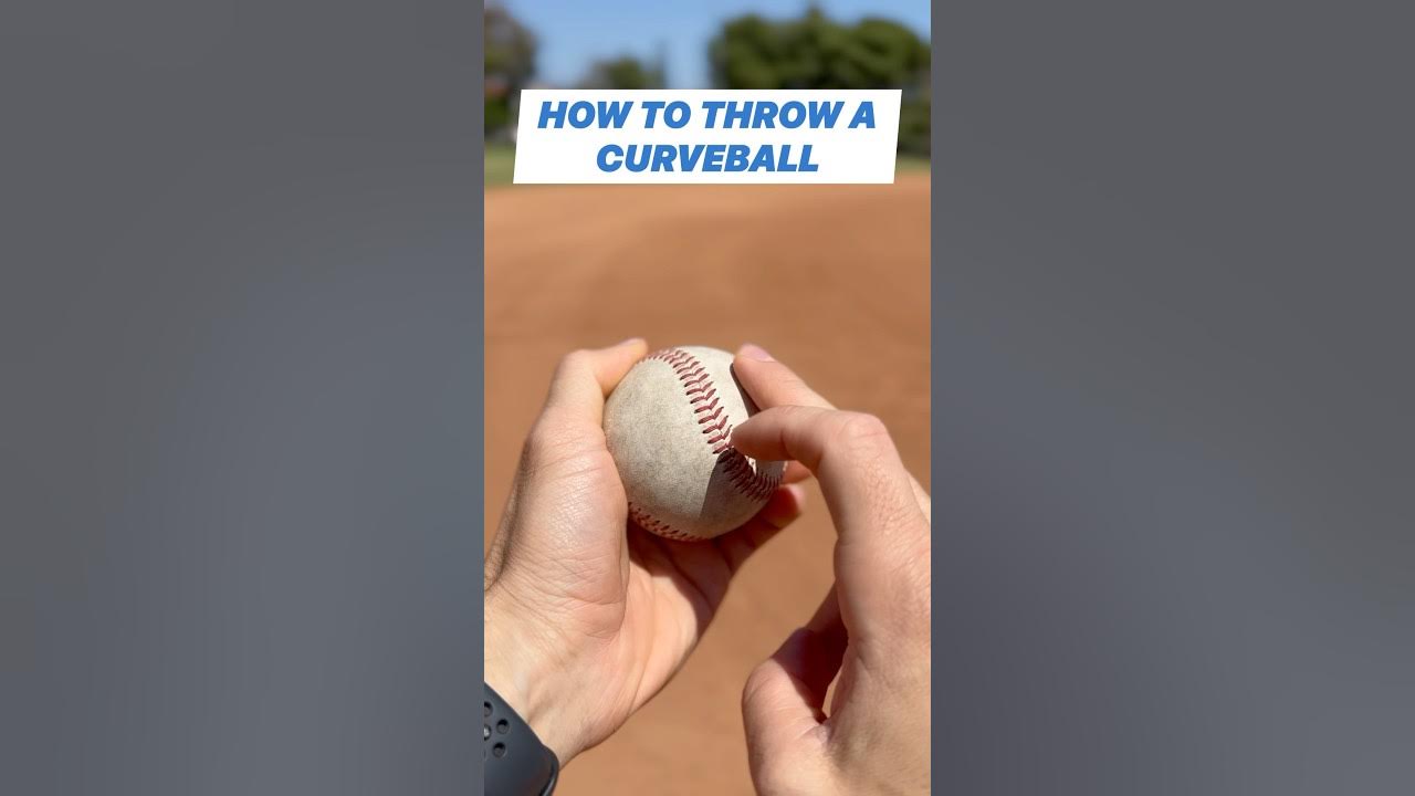 How to throw a curveball How to throw a curveball