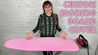 DIY Custom Ironing Board Cover Sewing Tutorial So Easy!