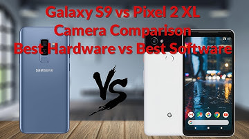 Samsung Galaxy S9 vs Pixel 2 XL Camera Comparison Best Hardware vs Best Software - YouTube Tech Guy