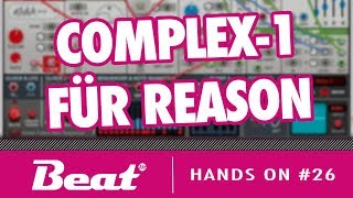 Tutorial: Propellerhead Complex 1 Modularsystem für Reason 10 (deutsch) | Hands On #26