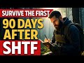 The First 90 Days After Societal Collapse: What 40% of People Do Wrong (Survival Timeline)