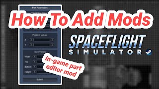How to Add Mods in SpaceFlight Simulator Steam Version