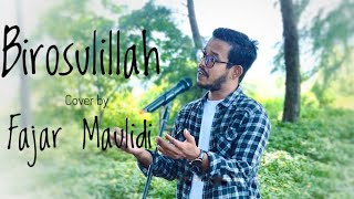 BIRASULILLAH  || Cover by FAJAR