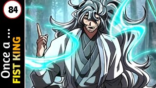 Once a Fist King  (2026) | Episode 84 | Mad God Madness