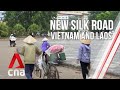 How is China's New Silk Road transforming Vietnam and Laos ...