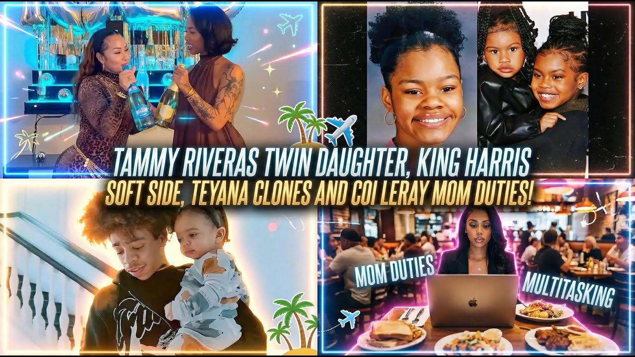 Tammy Riveras Twin Daughter, King Harris Soft Side, Teyana Clones And Coi Leray Mom Duties!