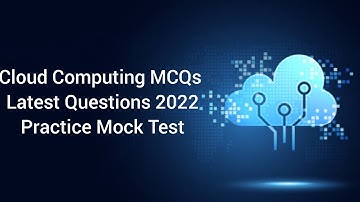 Cloud Computing MCQs 2022  Latest Dumps
