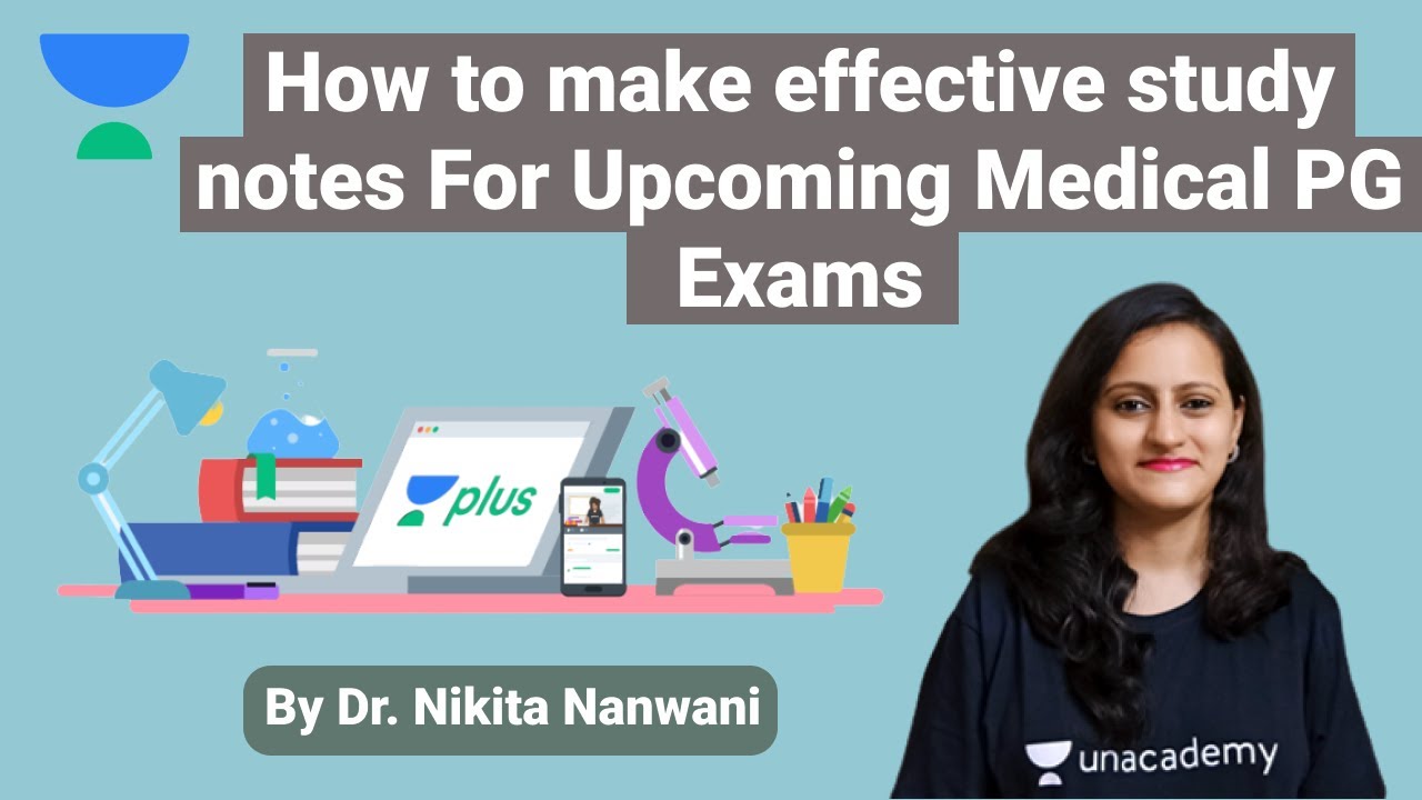 How to make effective study notes For Upcoming Medical PG Exams By Dr. Nikita Nanwani