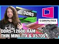 DDR5-12600 OC Memory, Thin Mini-ITX Motherboard, &quot;X570S&quot; AMD Boards | Computex Round-Up