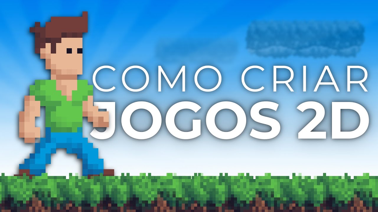 COMO CRIAR UM JOGO EM 2D?