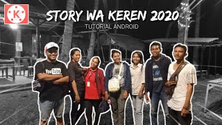 CARA BUAT STORY WA & IG KEREN KEKINIAN 2020 DI ANDROID (TUTORIAL ANDROID) screenshot 4