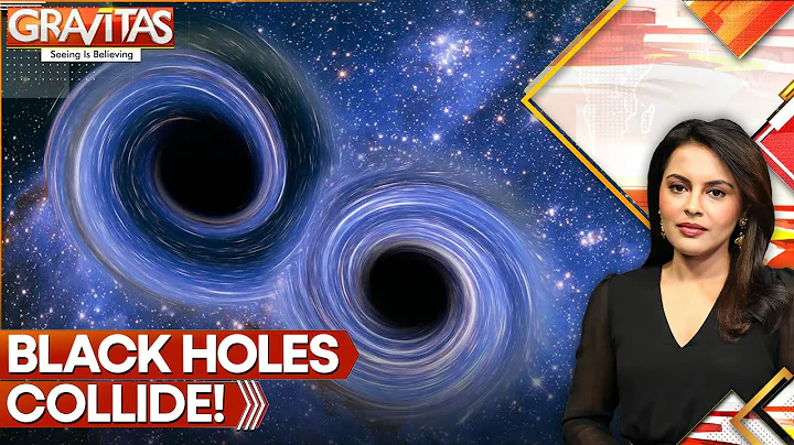 Scientists Detect Biggest Black Hole Merger Ever! | GRAVITAS