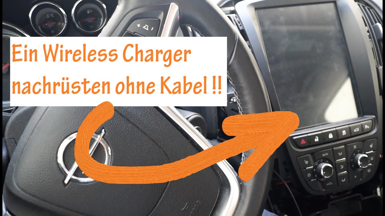 Einbau Wireless Charger für den Opel Astra J ohne Kabel - YouTube