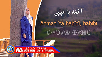 Wafiq Azizah - Ahmad Ya Habibi | Sholawat Nabi Merdu Menyentuh Hati | Lirik Dan Terjemahannya