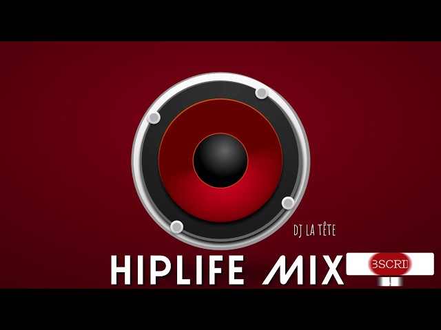 HIPLIFE MIX 2020/HIPLIFE-AFROBEATS MIX/AFROBEATS 2020/dj la tête/ghana hiplife music mix 2020 class=