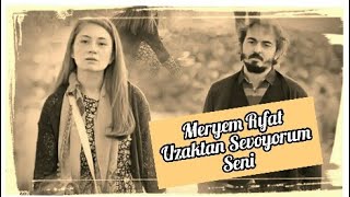 Önüldağı Rıfat Meryem Klip Gönül Dağı Rıfat Meryem Klip