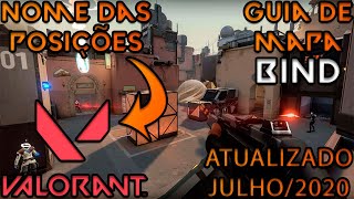 BIND | Conheça o NOME das POSIÇÕES do MAPA de VALORANT! | (JULHO/2020)