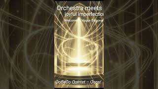 🎭 DoBeDo Quintet🎵 Wonky Pop✨ Joyful imperfection + intelligent play